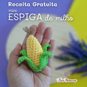 Receita Gratuita Mini Espiga de Milho - PDF